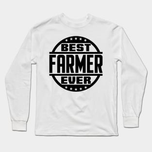 Best Farmer Ever Long Sleeve T-Shirt